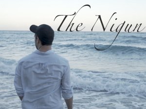 THE NIGUN (THE SONG) – Short Film